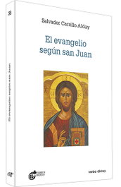 Evangelio según San Juan (Estudios Bíblicos), Salvador Carrillo Alday - VERBO DIVINO