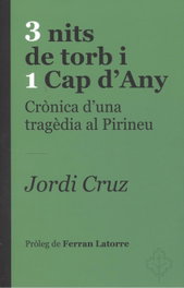 3 nits de torb i 1 cap d'any: crònica d'una tragèdia, Jordi Cruz - Simbol Editors