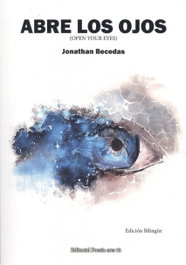 EDITORIAL POESIA ERES TU, ABRE LOS OJOS (OPEN YOUR EYES), Jonathan Becedas - EDITORIAL POESIA ERES TU