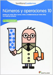 SANTILLANA Números y operaciones, Educación Primaria. Cuaderno 10 (+Solucionario)
