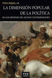 La dimensión popular de la política en los orígenes del mundo contemporáneo, Vv.Aa.3 - PUV.(PUB.UNIVERSITAT VALENCIA)