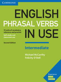 English Phrasal Verbs in Use Intermediate with Key Second Edition, Michael McCarthy / Felicity O'Dell - CAMBRIDGE