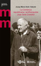 Cerdanya republicana i antifranquista, Josep Maria Solé i Sabaté - GENERALITAT DE CATALUNYA