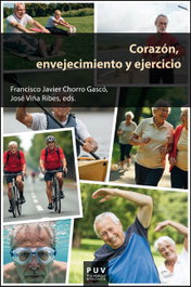 Corazón, envejecimiento y ejercicio, AA.VV. - PUV.(PUB.UNIVERSITAT VALENCIA)