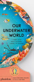 PHAIDON, Our Underwater World