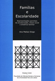 FAMÍLIAS E ESCOLARIDADE, Ana Matias Diogo - EDIÇÕES COLIBRI
