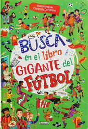 Busca en el libro gigante del fútbol, SUSAETA EDICIONES - SUSAETA EDICIONES