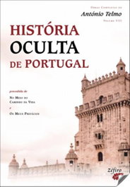 Historia oculta de Portugal, Antonio Telmo - ZEFIRO EDIÇOES