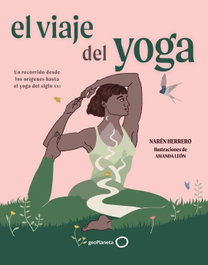 El viaje del yoga 2, Naren Herrero - GEOPLANETA