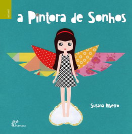 A Pintora de Sonhos, Susana Ribeiro - ALFARROBA