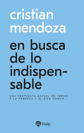 En busca de lo indispensable, Cristian Mendoza - RIALP