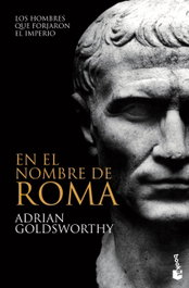 En el nombre de Roma, Adrián Goldsworthy - BOOKET