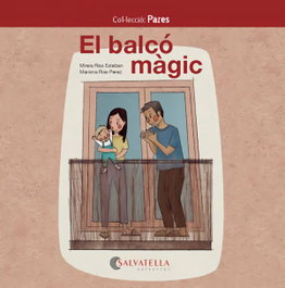 SALVATELLA, El balcó màgic, Mireia Rios Esteban - SALVATELLA