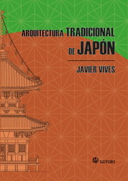Satori Ediciones, Arquitectura tradicional de Japón, Javier Vives