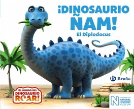 BRUÑO ¡DINOSAURIO ÑAM!:EL DIPLODOCUS