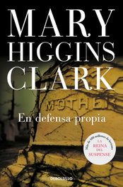 En defensa propia, Mary Higgins Clark - DEBOLSILLO