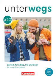 CORNELSEN UNTERWEGS A2.2 - KURS- UND ÜBUNGSBUCH - TEILBAND 2, EINZELLIZENZ - AA. VV.