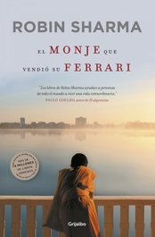 GRIJALBO, El monje que vendió su Ferrari, Robin Sharma - GRIJALBO