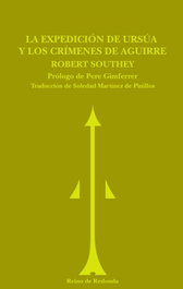 REINO DE REDONDA, La expedición de Ursúa y los crímenes de Aguirre, Robert Southey - REINO DE REDONDA