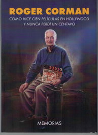 Roger Corman: Cómo hice cien películas en Hollywood y nunca perdí un centavo, Roger Corman - AMARCORD EDICIONES