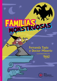 AKAL, Familias monstruosas - Fernanda Tapia