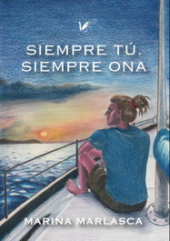 Siempre tú. Siempre Ona, Marina Marlasca Hernández - ANGELS FORTUNE