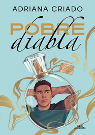 ALFAGUARA, Pobre diabla (Trilogía Cliché 2), Adriana Criado - ALFAGUARA