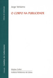 O Corpo na Publicidade, Jorge Veríssimo - EDIÇOES COLIBRI