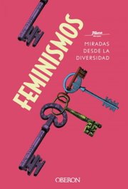 FEMINISMOS: MIRADAS DESDE LA DIVERSIDAD, Píkara Magazine - OBERON