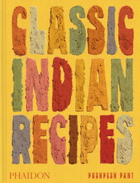 PHAIDON Classic Indian Recipes