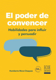ECOE EDICIONES, El poder de convencer - Humberto Mora Chaquea