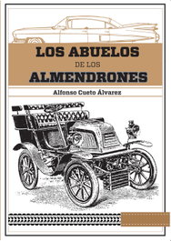 LOS ABUELOS DE LOS ALMENDRONES, Alfonso Cueto Álvarez - CITMATEL (IBD)