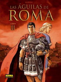 Las Águilas de Roma 2, Enrico Marini - Norma Editorial
