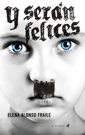 Y SERÁN FELICES, Elena Alonso Frayle - EDELVIVES