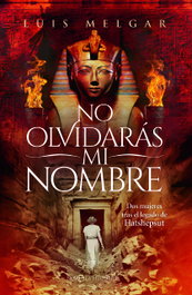 No olvidarás mi nombre, Luis Melgar - LA ESFERA DE LOS LIBROS
