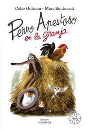 BLACKIE BOOKS, Perro apestoso en la granja - Huesitos