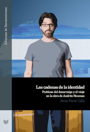 Cadenas de la identidad: poéticas del desarraigo y viaje, Javier Ferrer Calle - IBEROAMERICANA - VERVUERT