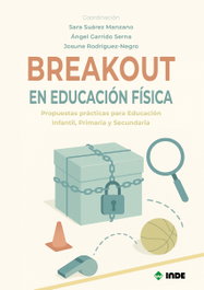 Breakout en Educación Física, AA.VV - INDE
