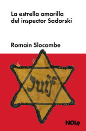 La estrella amarilla del inspector Sadorski, Romain Slocombe - MALPASO