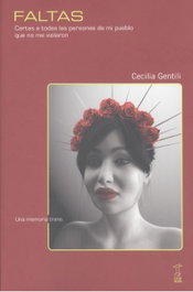 Faltas: Cartas a todas personas de mi pueblo que no vinieron, Cecilia Gentili - Caja Negra
