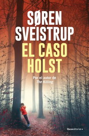El caso Holst, Søren Sveistrup - ROCA EDITORIAL