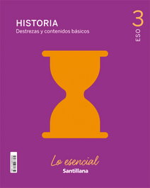 SANTILLANA, 3ESO LO ESENCIAL HISTORIA CAST ED21 - (21).(LO ESENCIAL).HISTORIA 4ºESO *FUNGIBLE*