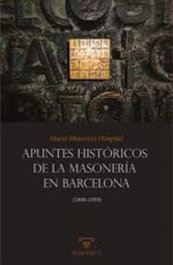 Apuntes históricos de la masonería en Barcelona, Mario Mencucci Hospital - MASONICA