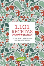 INTEGRAL 1.101 recetas vegetarianas