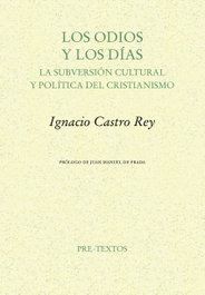 PRE-TEXTOS Los odios y los días, Ignacio Castro Rey - PRE-TEXTOS