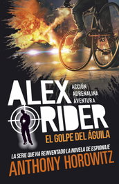 Alex Rider 4. El golpe del águila, Anthony Horowitz - LA GALERA