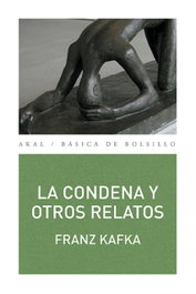 AKAL, La condena y otros relatos, Franz Kafka - AKAL