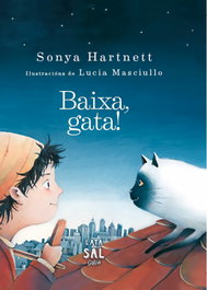 Baixa, gata! - Sonya Hartnett - LATA DE SAL