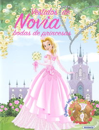 SUSAETA EDICIONES Vestidos de novia. Bodas de princesas