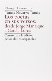 Poetas En Sus Versos: Desde Jorge Manrique A García Lorca, Tomás Navarro Tomás - UNIV.VALLADOLID